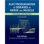Electrodiagnosis in Diseases of Nerve and Muscle