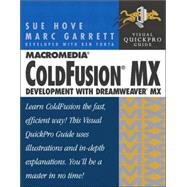 Macromedia ColdFusion MX Development with Dreamweaver MX: Visual QuickPro Guide