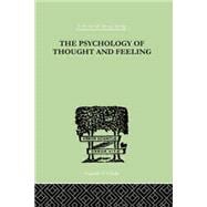 The Psychology Of Thought And Feeling: A Conservative Interpretation of Results in Modern Psychology