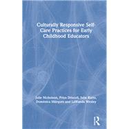 Culturally Responsive Self-Care Practices for Early Childhood Educators