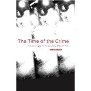 The Time of the Crime: Phenomenology, Psychoanalysis, Italian Film