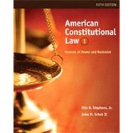 American Constitutional Law: Sources of Power and Restraint, Volume I, 5th Edition