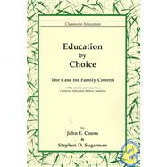 Education by Choice: The Case for Family Control