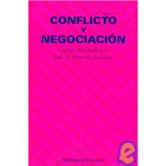 Conflicto y negociacion/ Conflict and Negotiation
