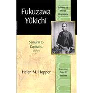 Fukuzawa Yukichi From Samurai to Capitalist (Library of World Biography Series)