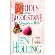 Tempted by Your Touch : Brides of the Bloodstone