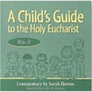 A Child's Guide to the Holy Eucharist, Rite II