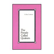The People Called Quakers,9780913408025