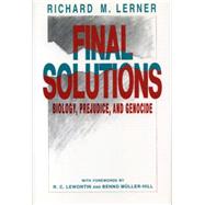 Final Solutions: Biology, Prejudice, and Genocide