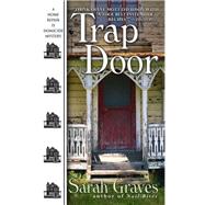 Trap Door A Home Repair Is Homicide Mystery