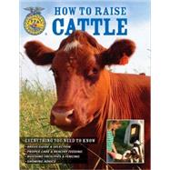How To Raise Cattle Everything You Need To Know