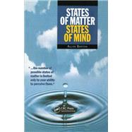 States of Matter, States of Mind