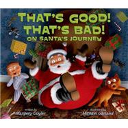 That's Good! That's Bad! on Santa's Journey