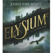 Elysium, or The World After