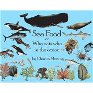 Sea Food or Who eats who in the ocean