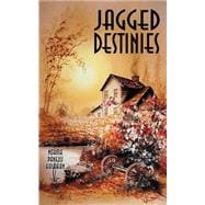 Jagged Destinies