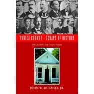Tunica County - Scraps of History