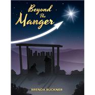 Beyond the Manger