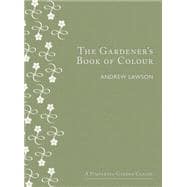 The Gardener's Book of Colour