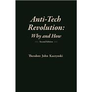 Anti-Tech Revolution Why and How