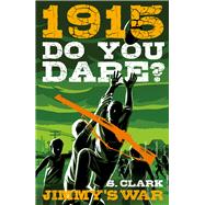 1915: Jimmy's War
