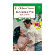 To Claim a Wife : Rebel Brides