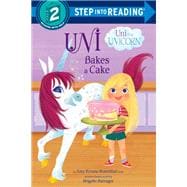 Uni Bakes a Cake (Uni the Unicorn)