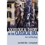 Sociological Theory in the Classical Era : Text and Readings