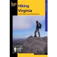 Hiking Virginia, 3rd : A Guide to Virginia's Greatest Hiking Adventures