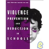 Violence Prevention and Reduction in Schools