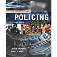 An Introduction to Policing, 5th Edition