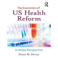 The Economics of Health Reform: US and Comparative Perspectives