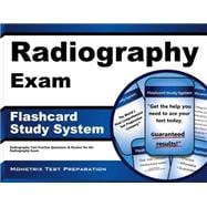 Radiography Exam Flashcard Study System: Radiography Test Practice Questions & Review for the Radiography Exam