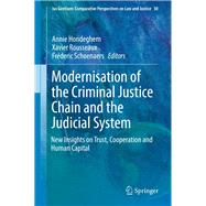 Modernisation of the Criminal Justice Chain and the Judicial System