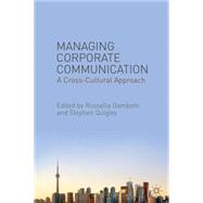 Managing Corporate Communication A Cross-Cultural Approach