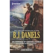 Deliverance at Cardwell Ranch & A Woman with a Mystery