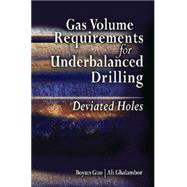 Gas Volume Requirements for Underbalanced Drilling : Deviated Holes