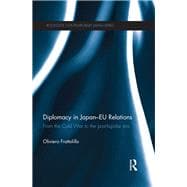 Diplomacy in Japan-EU Relations: From the Cold War to the Post-Bipolar Era