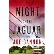 Night of the Jaguar A Novel