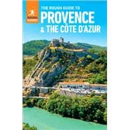 The Rough Guide to Provence & the Cote d'Azur (Travel Guide with Free eBook)
