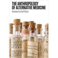 The Anthropology of Alternative Medicine