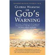 Global Warming or God’s Warning