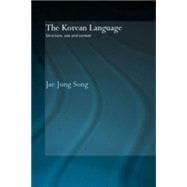 The Korean Language: Structure, Use and Context