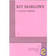 Kit Marlowe - Acting Edition