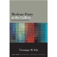 Merleau-Ponty at the Gallery