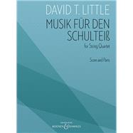 Musik fur den Schultheiss for String Quartet