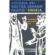 Historia del doctor Johann Fausto/ History of Dr. Johann Faust