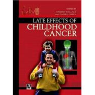 Late Effects of Childhood Cancer