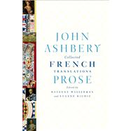 Collected French Translations: Prose