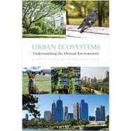 Urban Ecosystems: Understanding the Human Environment